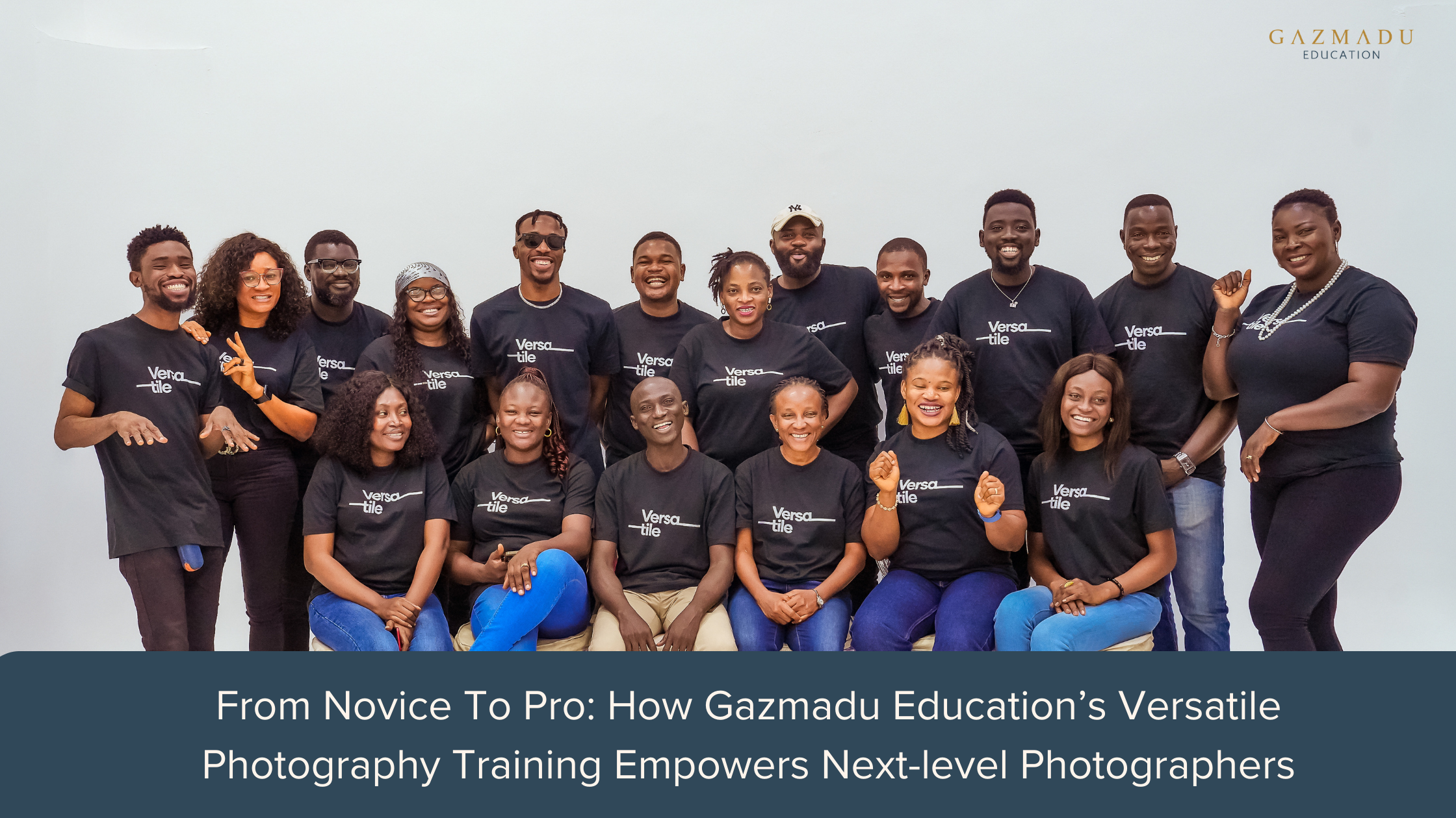 From Novice To Pro: How Gazmadu Education’s Versatile Photography Training Empowers Next-level Photographers